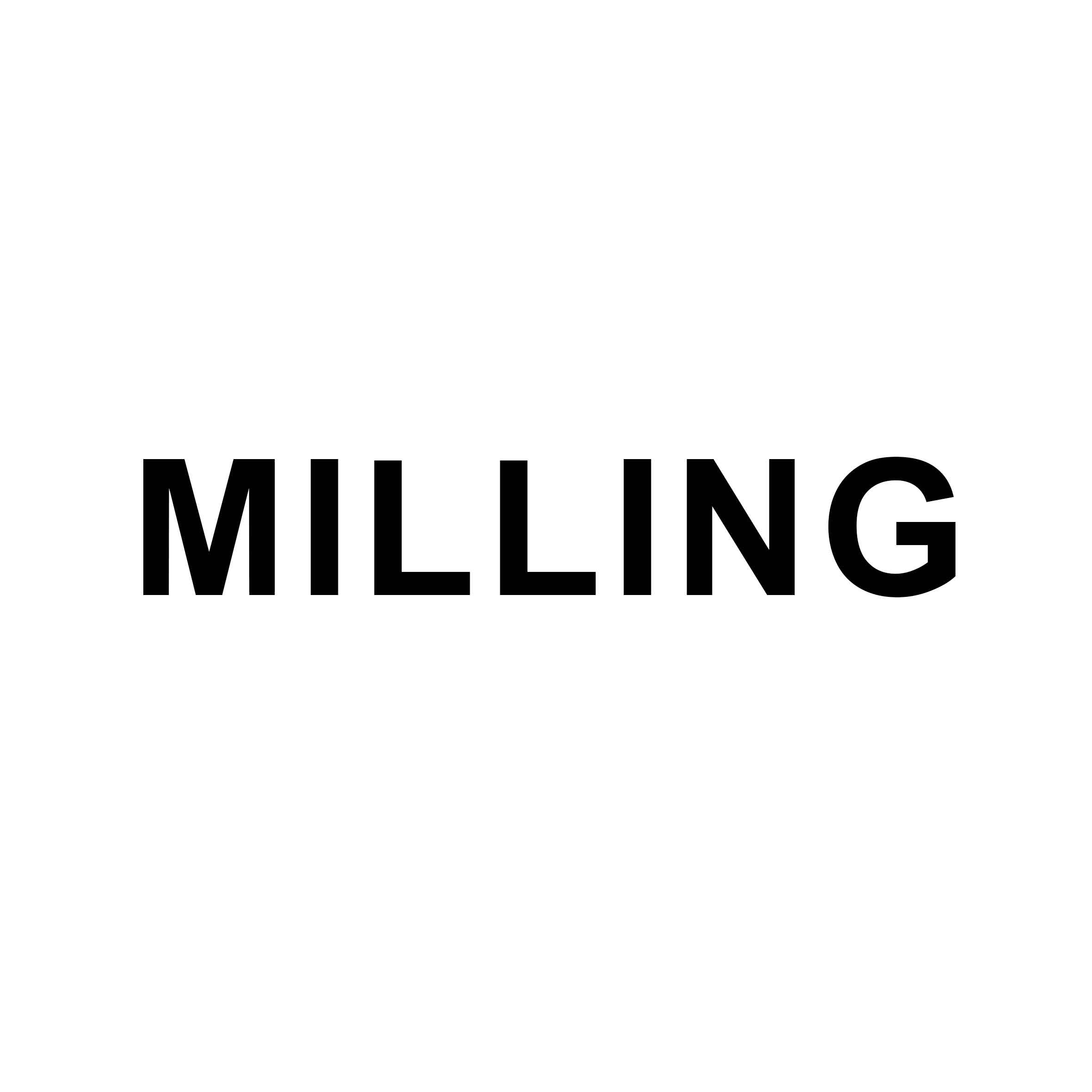 MILLING